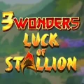 3 Wonders – Luck of Stallion