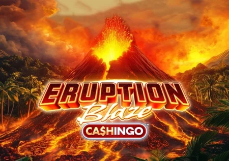 Eruption Blaze Cashingo