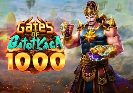 Gates of Gatot Kaca 1000