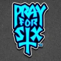 Pray For Six