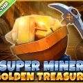 Super Miner – Golden Treasure