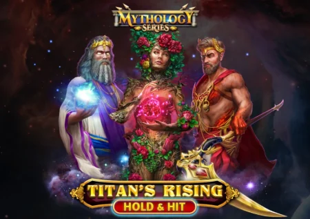 Titan’s Rising – Hold & Hit