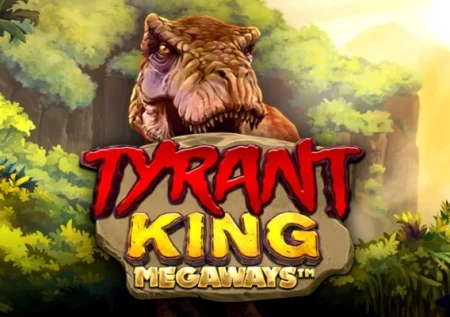 Tyrant King Megaways