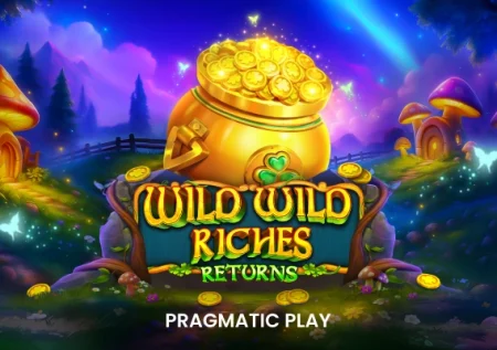 Wild Wild Riches Returns