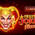 Fruits & Joker Fever