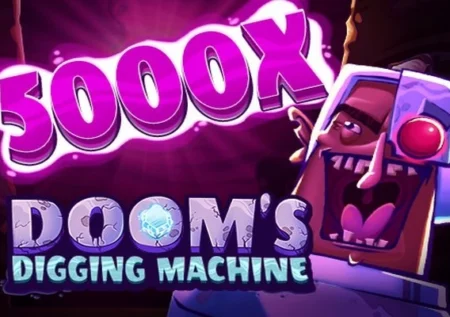 Doom’s Digging Machine