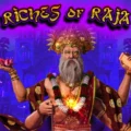 Riches of Raja