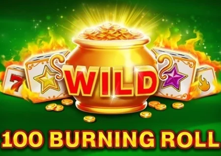 100 Burning Roll