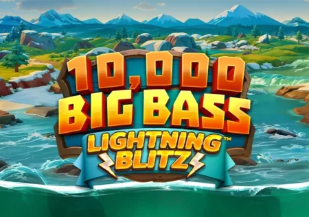 10,000 Big Bass Lightning Blitz