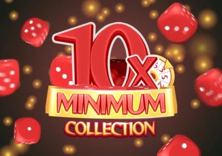 10x Minimum Collection