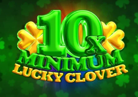 10x Minimum Lucky Clover