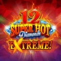 12 Super Hot Diamonds Extreme