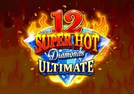 12 Super Hot Diamonds Ultimate