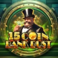 15 Coin Bank Bust