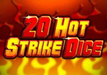20 Hot Strike Dice