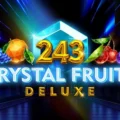 243 Crystal Fruits Deluxe