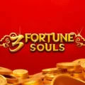 3 Fortune Souls