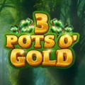 3 Pots O’ Gold