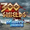 300 Shields Mighty Ways