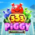 333 Piggy Power Combo