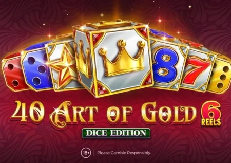 40 Art of Gold 6 Reels Dice Edition