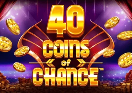 40 Coins of Chance