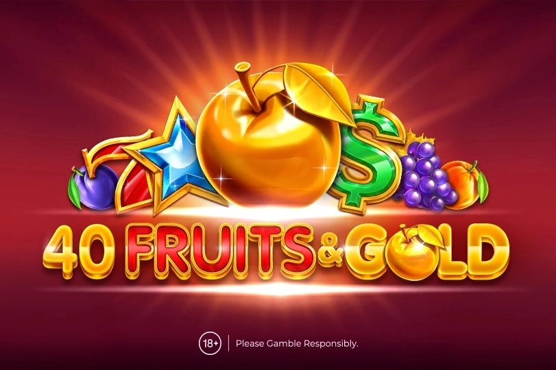 40 Fruits & Gold