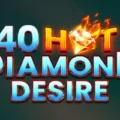 40 Hot Diamond Desire