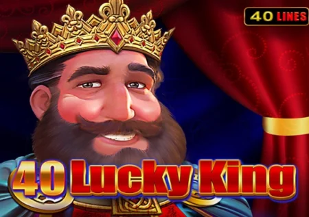 40 Lucky King