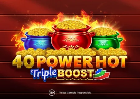 40 Power Hot Triple Boost