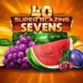 40 Super Blazing Sevens