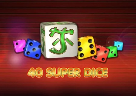 40 Super Dice