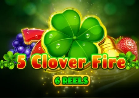 5 Clover Fire 6 Reels