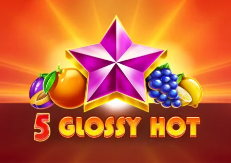 5 Glossy Hot
