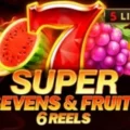 5 Super Sevens & Fruits