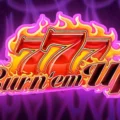 777 Burn ’em Up