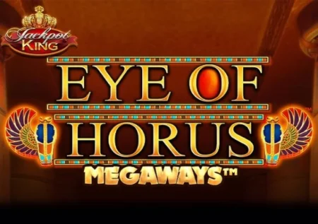 Eye of Horus Megaways Jackpot King