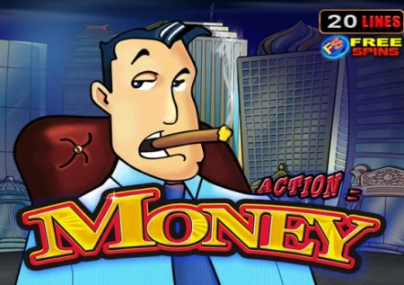 Action Money