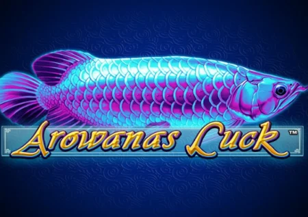 Arowanas Luck