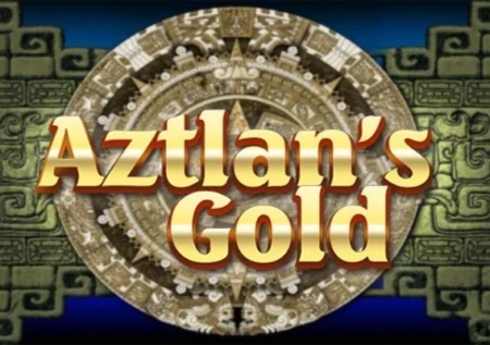 Aztlan’s Gold