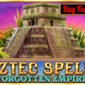 Aztec Spell Forgotten Empire