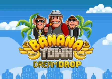 Banana Town Dream Drop