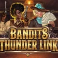Bandits Thunder Link