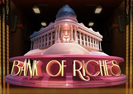 Bank of Riches