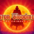 Baron Bloodmore and the Crimson Castle