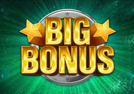 Big Bonus