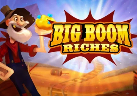 Big Boom Riches