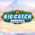 Big Catch Bonanza Christmas Catch