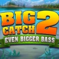 Big Catch Even Bigger Bass 2