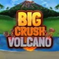 Big Crush Volcano